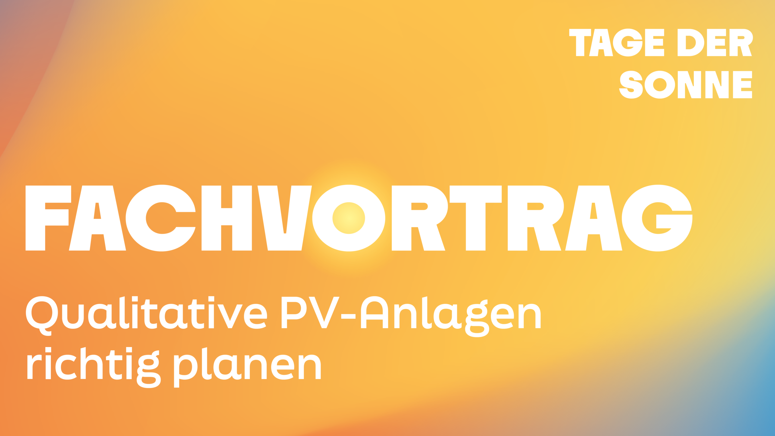 Qualitative PV-Anlagen richtig planen
